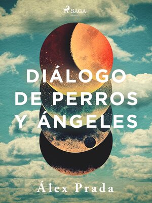 cover image of Diálogo de perros y ángeles